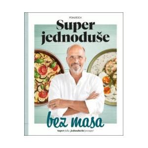 Super jednoduše bez masa | Zdeněk Pohlreich (2022)