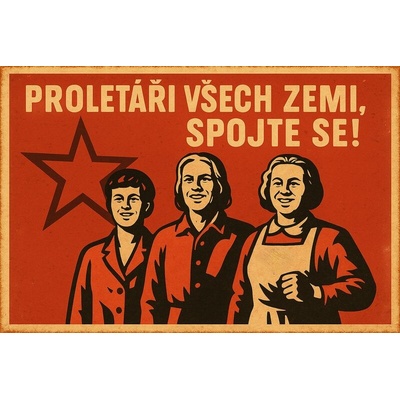 Ceduľa Proletáři všech zemi, spojte se!