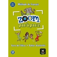 Zoom Pas a pas 1 (A1.1-A1.2) - L. de l´él. + Cah. + CD