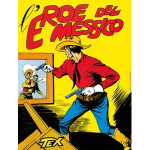 eroe del Messico. Tex collezione book | Gianluigi Bonelli (2025)