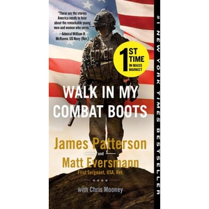 Walk in My Combat Boots: True Stories from America's Bravest Warriors | Matt Eversmann, Chris Mooney (ISBN: 9781538703656)