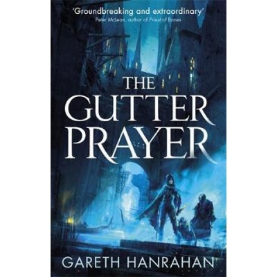 Gutter Prayer - The Black Iron Legacy, Book One Hanrahan GarethPaperback / softback