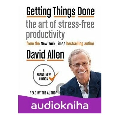 Getting Things Done - David Allen