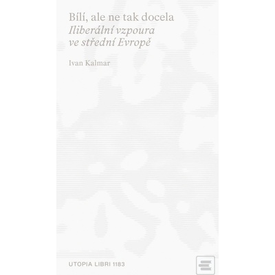 Bílí, ale ne tak docela