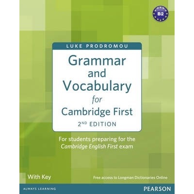 Grammar and Vocabulary for for Cambridge First with Key Luke Prodromou