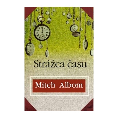 Strážca času - Mitch Albom