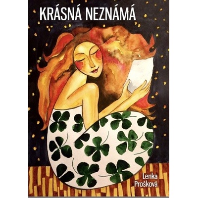 Krásná neznámá - Lenka Prošková