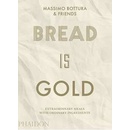 BREAD IS GOLD