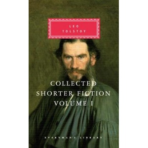 Collected Shorter Fiction | Leo Tolstoy, Louise Shanks Maude, Aylmer Maude, Niger J. Cooper, John Bayley, Nigel J. Cooper (ISBN: 9780375411724)
