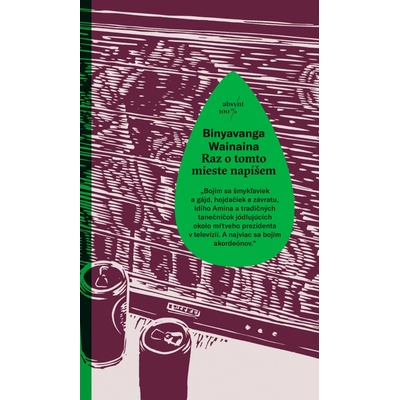 Raz o tomto mieste napíšem Binyavanga Wainaina SK