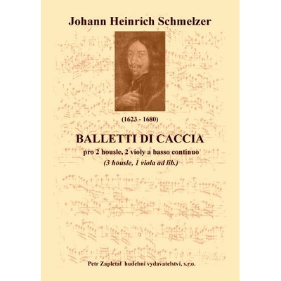 Schmelzer Johann Heinrich Balletti da Caccia Archív Kroměříž A 849 – Hledejceny.cz