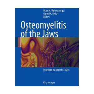Osteomyelitis of the Jaws | Marc M. Baltensperger, Gerold K. Eyrich (ISBN: 9783642066870)
