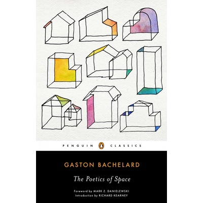 Poetics of Space Bachelard Gaston