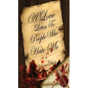 A Love Letter To People Who Hate Me | Valeria Abelli (ISBN: 9798992269819)