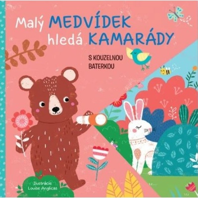 Malý medvedík hľadá kamarátov s kúzelnou baterkou