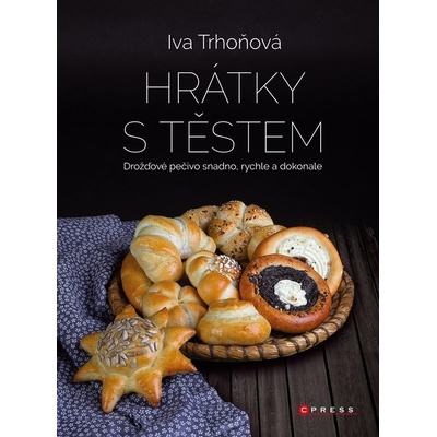 Hrátky s těstem - Iva Trhoňová