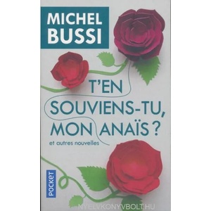 T'en souviens-tu mon Anais ? | Michel Bussi (ISBN: 9782266282437)