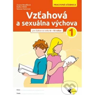 Vzťahová a sexuálna výchova 1Pre žiakov vo veku od 6 do 10 rokov) – Hledejceny.cz