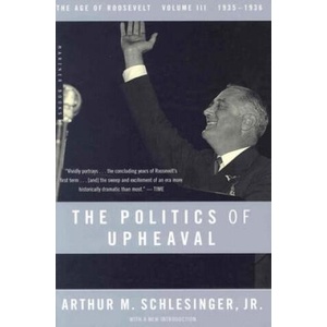 The Politics of Upheaval, 1935-1936 | Arthur Meier Schlesinger (ISBN: 9780618340873)