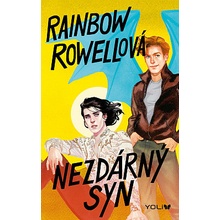Nezdárný syn - Rainbow Rowell