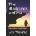 The Blackbirds and Me: My Incredible Journey with the Lockheed Skunk Works | Lew Williams