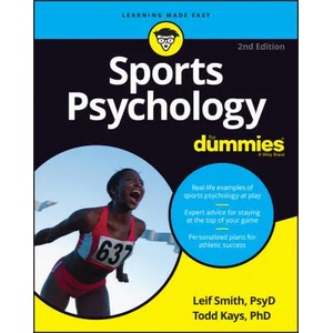 Sports Psychology For Dummies 2nd Edition | Leif H. Smith, Todd M. Kays (ISBN: 9781119855996)