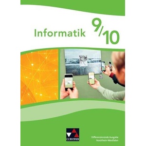 Informatik NRW 9/10 Differenzierende Ausgabe | Thomas Fiddicke, Torsten Kühne, Izabela Mieszczanski-Ruffino, Peter Schlagner (ISBN: 9783661381237)