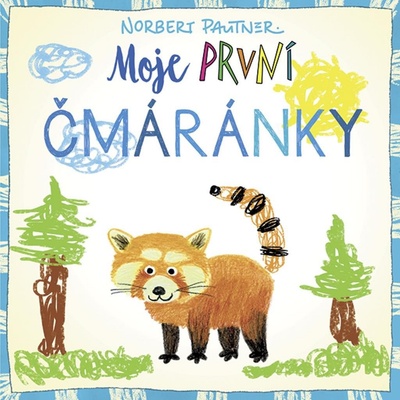 Moje první čmáránky - Norbert Pautner