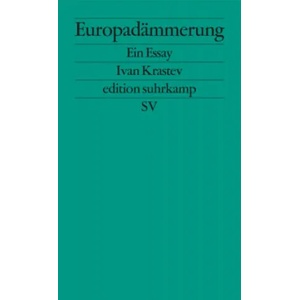 Europadämmerung | Ivan Krastev (ISBN: 9783518127124)