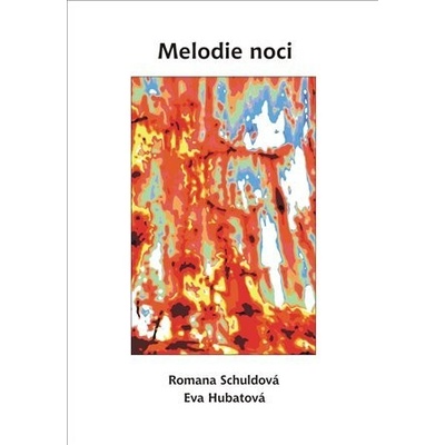Melodie noci - Romana Schuldová