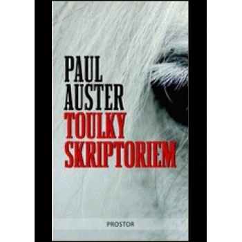 Toulky skriptoriem - Paul Auster