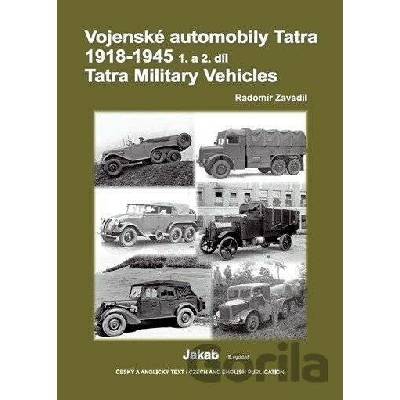 Vojenské automobily Tatra 1918-1945 - 1. a 2. díl (2. vydání) - Radomír Zavadil