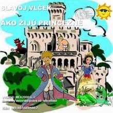 Ako žijú princezné - Slavoj Vlček