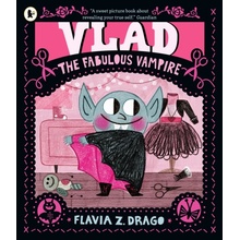 Vlad the Fabulous Vampire - Drago Flavia Z.