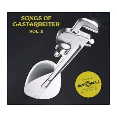 Various Artists - Songs Of Gastarbeiter Vol. 2 CD