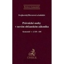 Právnické osoby v novém občanském zákoníku - Svejkovský, Deverová a kolektiv