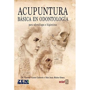 ACUPUNTURA BÁSICA EN ODONTOLOGÍA | VICENTE CALDERON, JESUS MUÑOZ (2017)