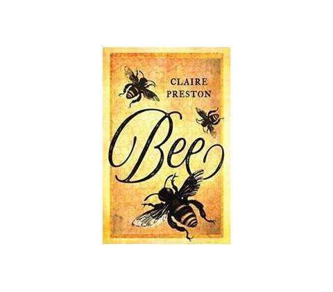 Bee - Claire Preston