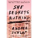 SHE REGRETS NOTHING