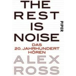 The Rest is Noise | Alex Ross (2013)