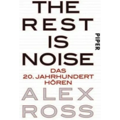 The Rest is Noise | Alex Ross