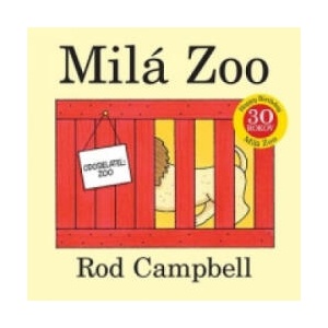 Milá Zoo | Rod Campbell (ISBN: 9788097092252)