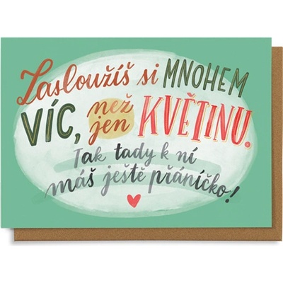 Chaukiss Zasloužíš si mnohem víc, než jen květinu. Tak tady k ní máš ještě přáníčko!