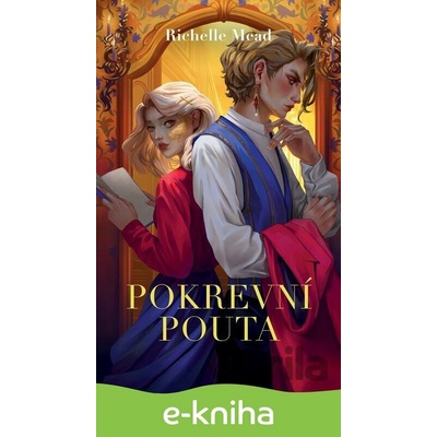Pokrevní pouta - Richelle Mead