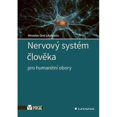 Nervový systém člověka - Miroslav Orel