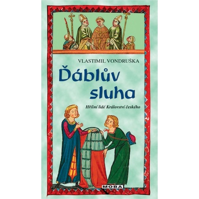 Vondruška Vlastimil: Ďáblův sluha - Hříšní lidé Království českého