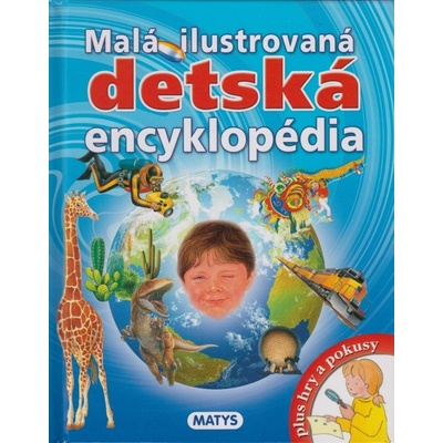 Malá ilustrovaná detská encyklopédia - Jakubičková