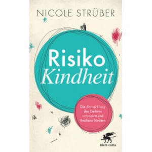 Risiko Kindheit | Nicole Strüber (ISBN: 9783608962871)