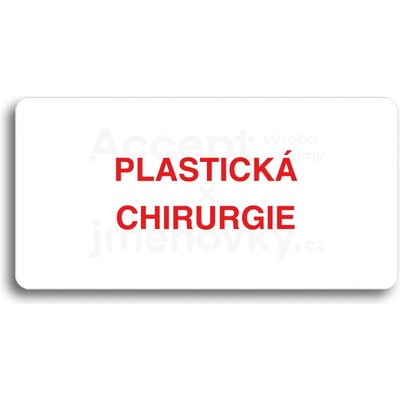 ACCEPT Piktogram PLASTICKÁ CHIRURGIE - bílá tabulka - barevný tisk bez rámečku