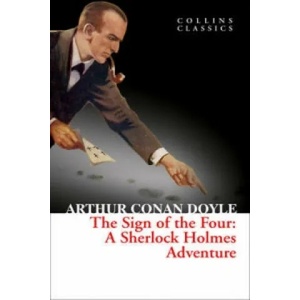 Sign of the Four | Arthur Conan Doyle (ISBN: 9780008110468)